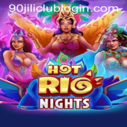 HotRioNights - A Thrilling Casino Experience with 90jili Club Login