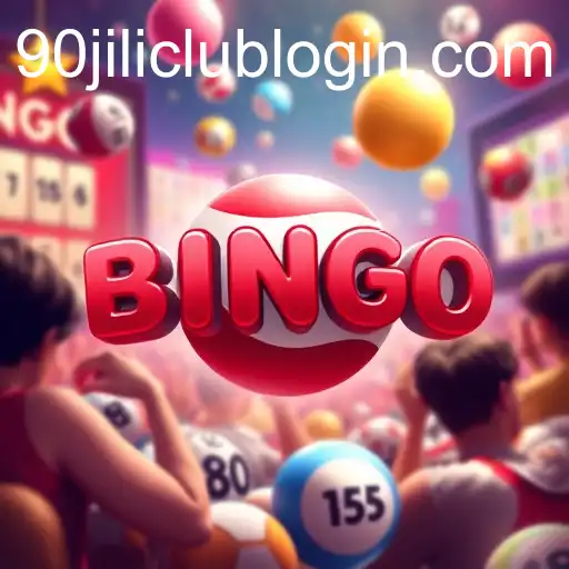 90jili Club Login: Dive into the World of Online Bingo